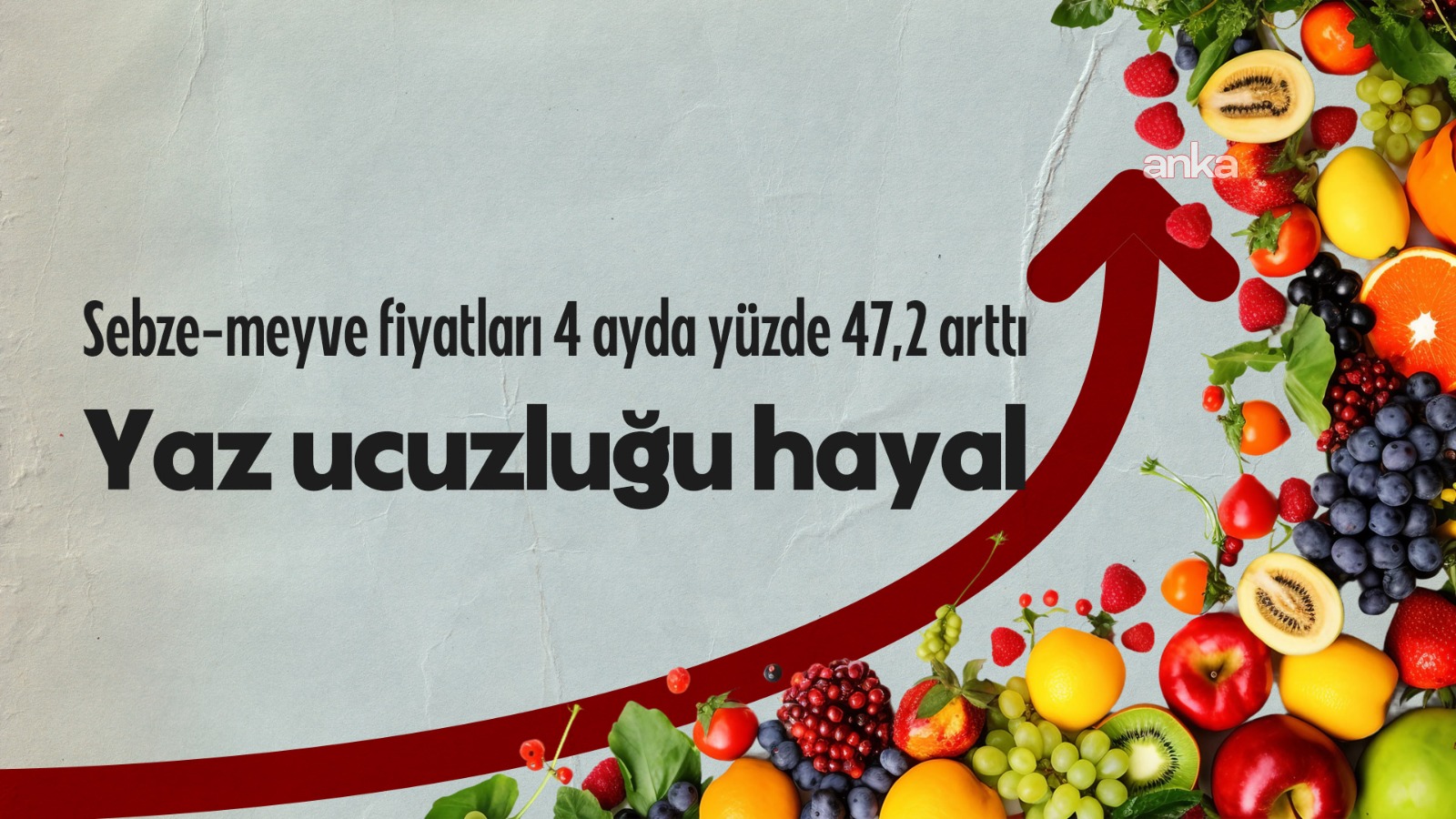 Sebze-meyve fiyatları 4 ayda yüzde 56,6 arttı... Ekonomist Prof. Dr. Uysal: "Gıdada geleneksel yaz  ucuzluğu başka yazlara kalacak"