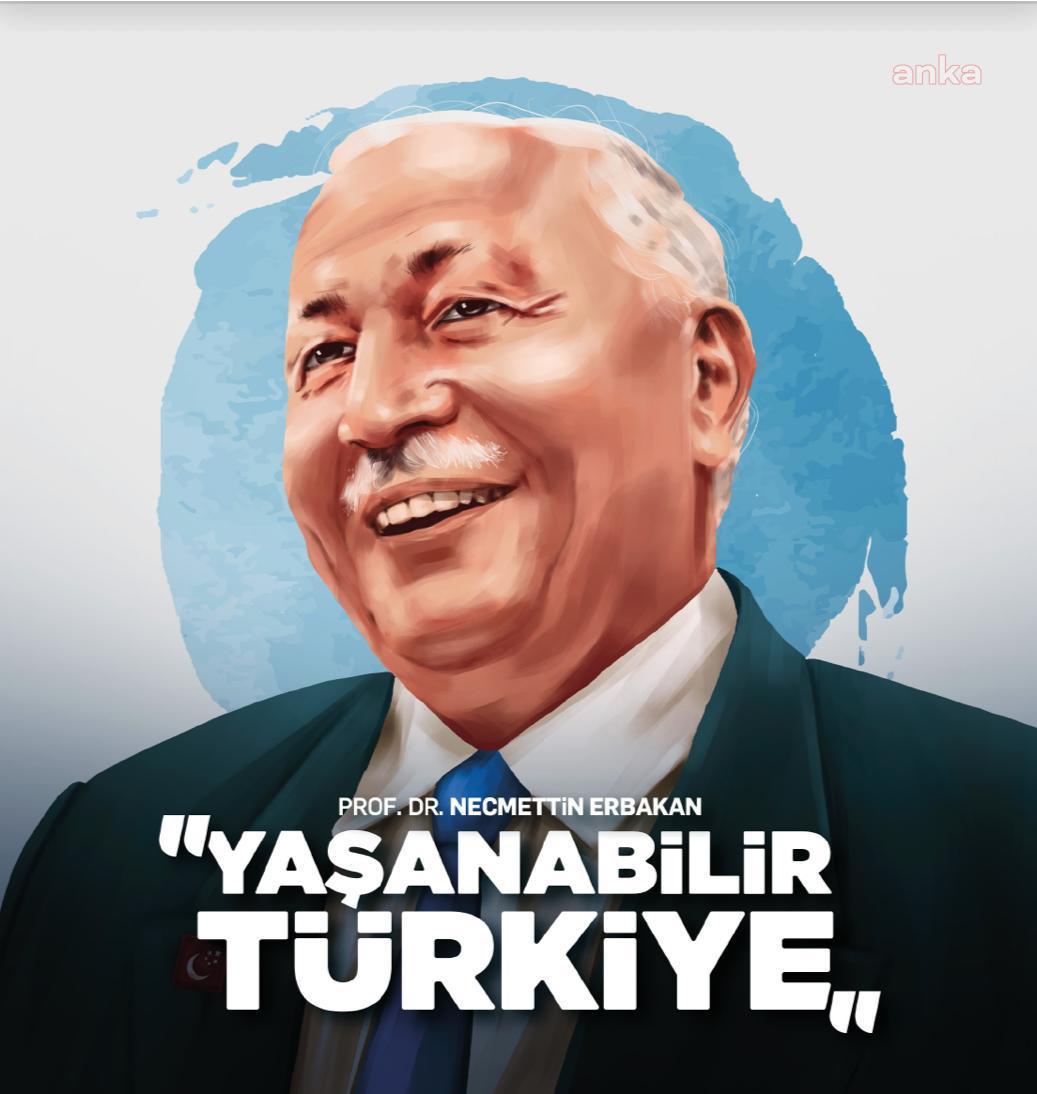 SAADET PARTİSİ, ÖLÜMÜNÜN 10. YILINDA NECMETTİN ERBAKAN'I ANACAK
