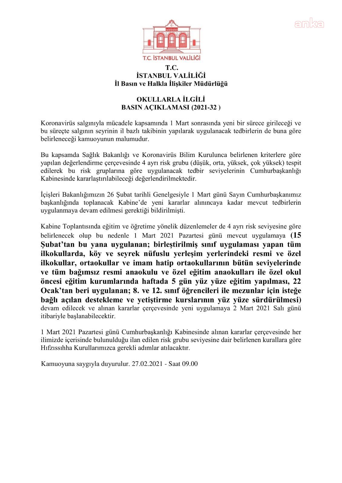 İSTANBUL VALİLİĞİ: OKULLAR 1 MART'TA AÇILMAYACAK