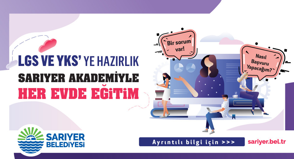 TÜRKİYE’DE HER EV SARIYER AKADEMİ