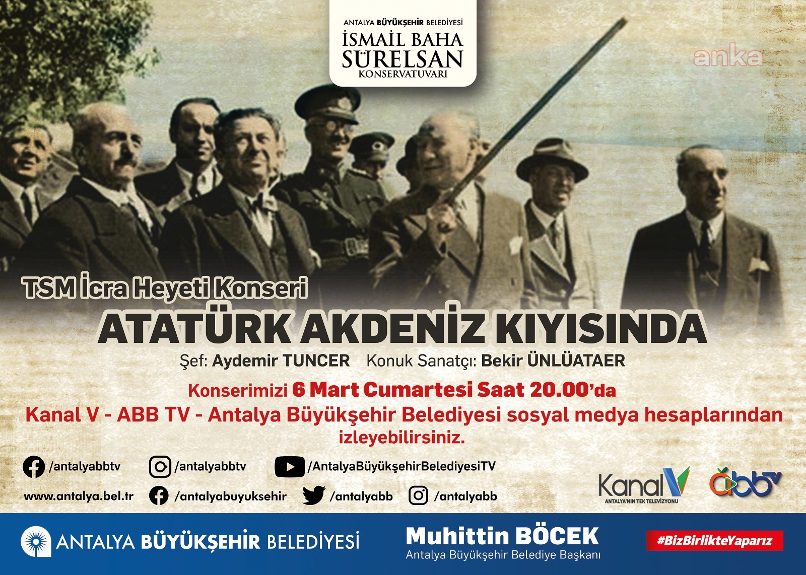 BÜYÜKŞEHİR'DEN ATATÜRK'ÜN ANTALYA GELİŞİNİN 91'İNCİ YILINA ÖZEL KONSER