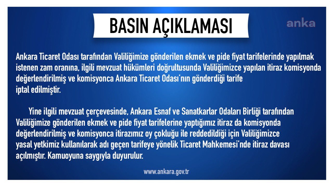 ANKARA VALİLİĞİ, EKMEK VE PİDE FİYATLARINA YAPILAN ZAMMI İPTAL ETTİ