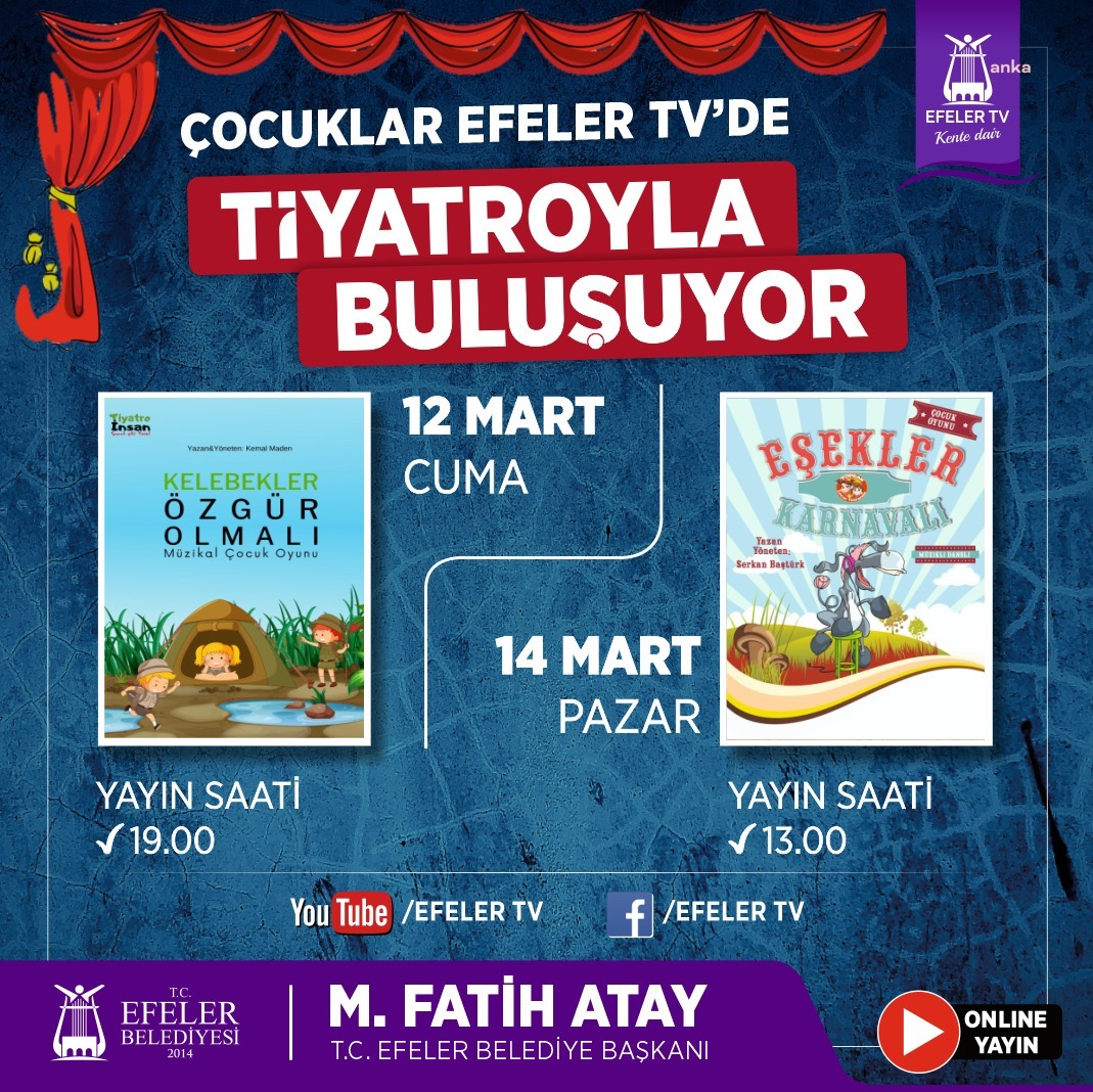 EFELER BELEDİYESİ’NDEN TİYATRO ŞÖLENİ
