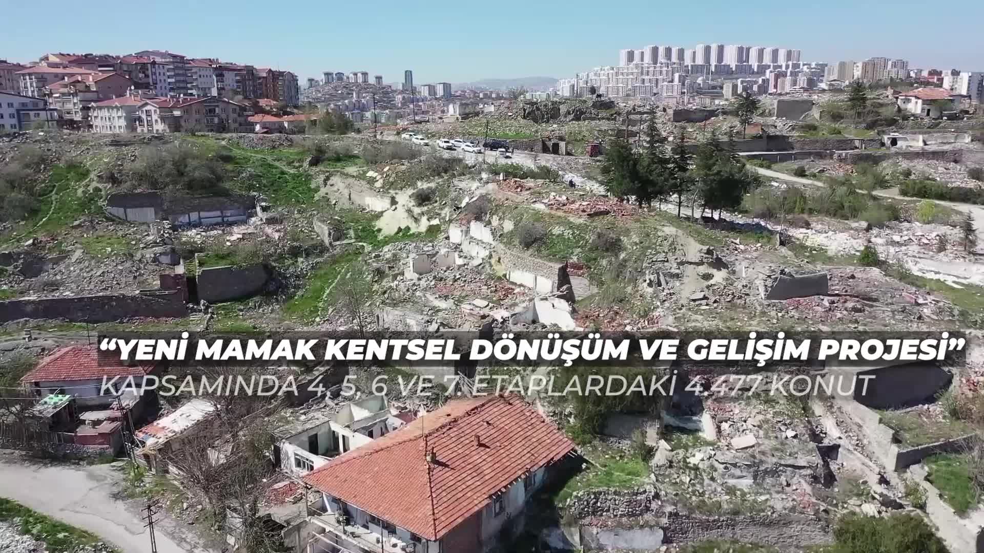 ANKARA BÜYÜKŞEHİR, MAMAK'TA 4.477 KONUTLUK KENTSEL DÖNÜŞÜM İÇİN İHALEYE ÇIKIYOR