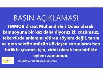 ZİRAAT MÜHENDİSLERİ ODASI'NDAN, 'EKONOMİ REFORM PROGRAMI'  ELEŞTİRİSİ: "TARIMIN BOZULAN TADINI ÇÖZMEKTEN UZAK, BİRKAÇ HARF"