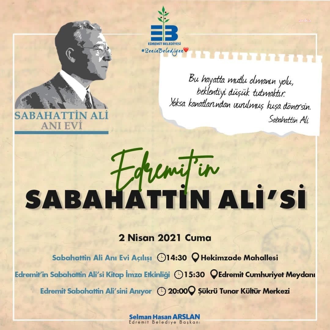 EDREMİT 103 YIL SONRA SABAHATTİN ALİ İLE BULUŞUYOR