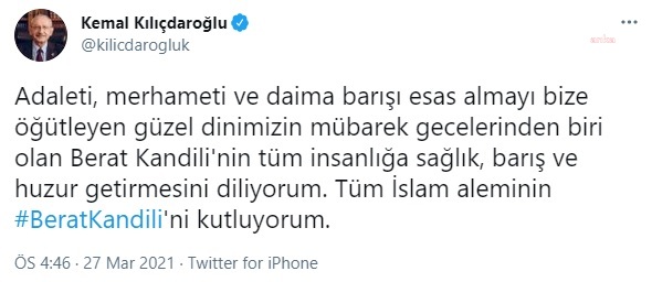 KEMAL KILIÇDAROĞLU: "TÜM İSLAM ALEMİNİN BERAT KANDİLİ'Nİ KUTLUYORUM"