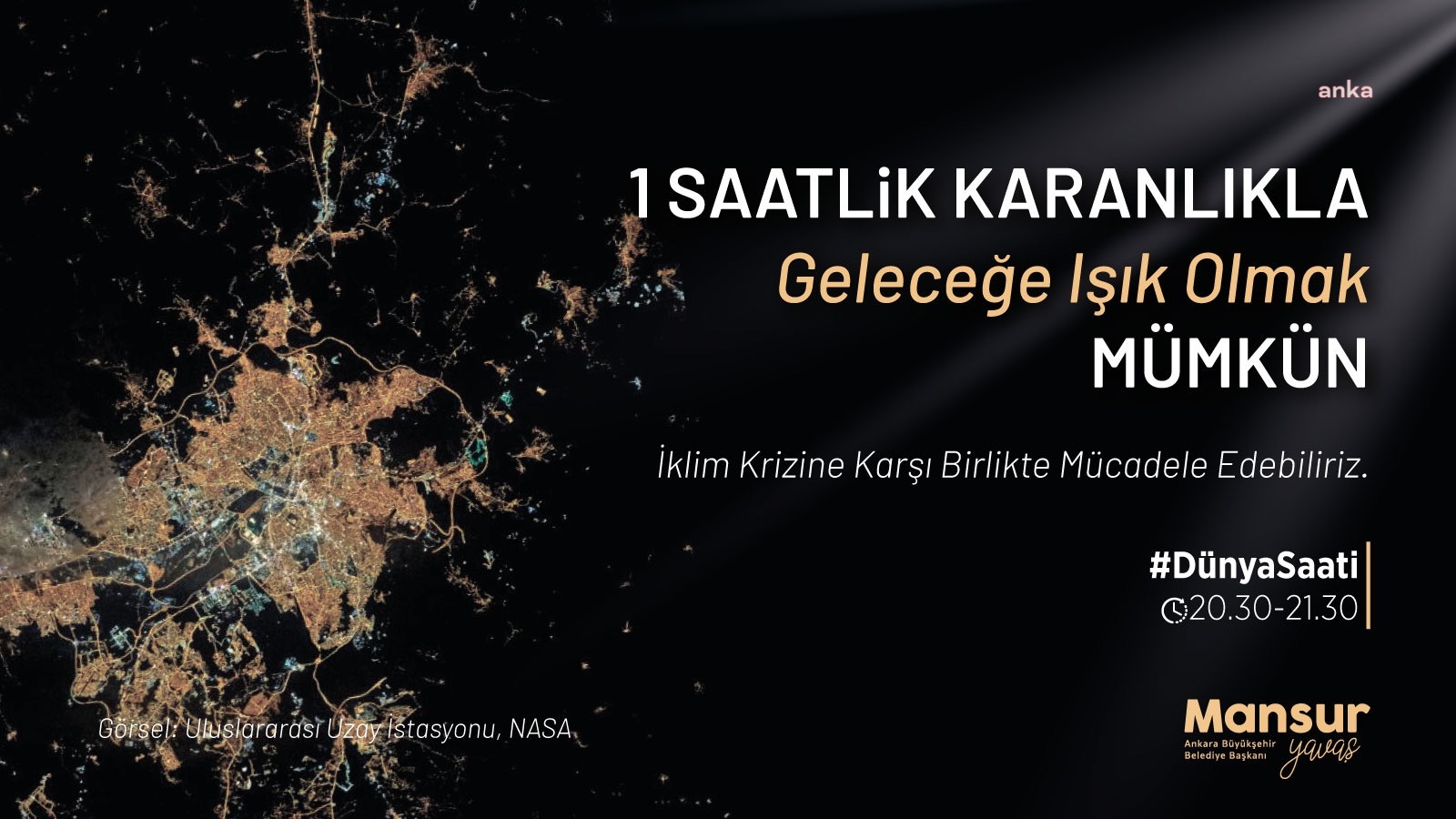 MANSUR YAVAŞ'TAN, İKLİM KRİZİ DAYANIŞMA ÇAĞRISI: "20.30-21.30 SAATLERİ ARASINDA IŞIKLARIMIZI KAPATACAĞIZ"