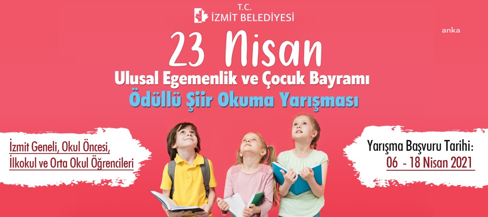 İZMİTLİ ÇOCUKLAR, 23 NİSAN COŞKUSUNU VİDEOLU ŞİİR YARIŞMASI İLE YAŞAYACAK