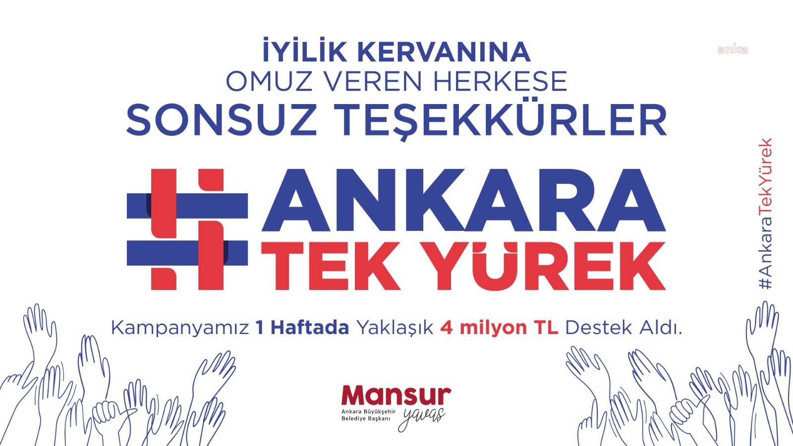 MANSUR YAVAŞ'IN "6 MİLYON TEK YÜREK" KAMPANYASINA DESTEK ÇIĞ GİBİ BÜYÜYOR