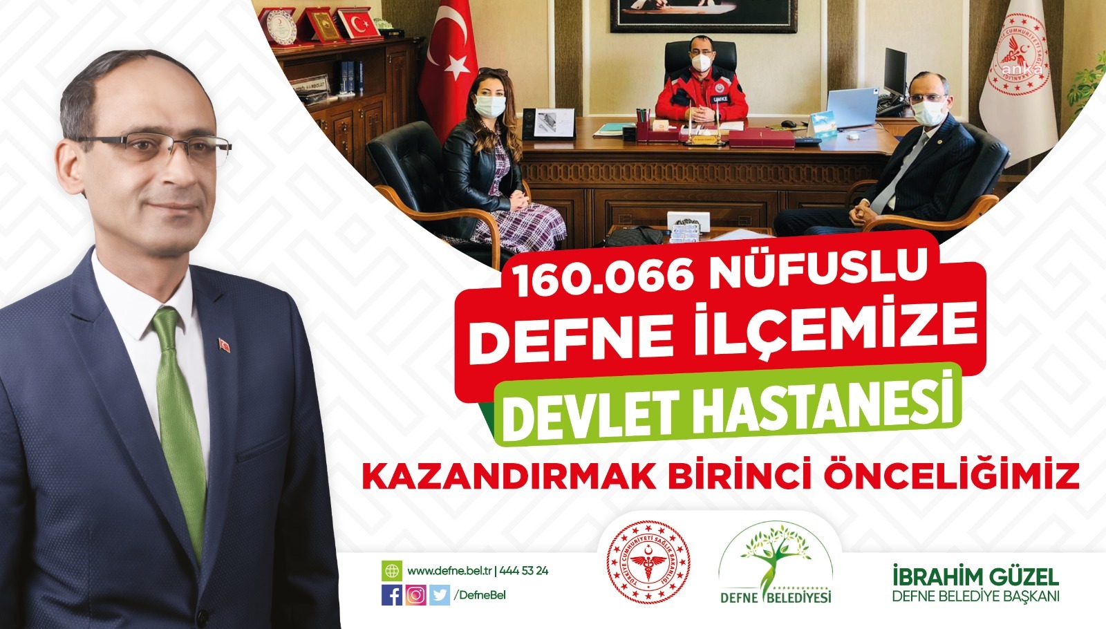 BELEDİYE BAŞKANI GÜZEL: DEFNE'YE DEVLET HASTANESİ YAPILMASI, BİRİNCİ ÖNCELİĞİMİZDİR