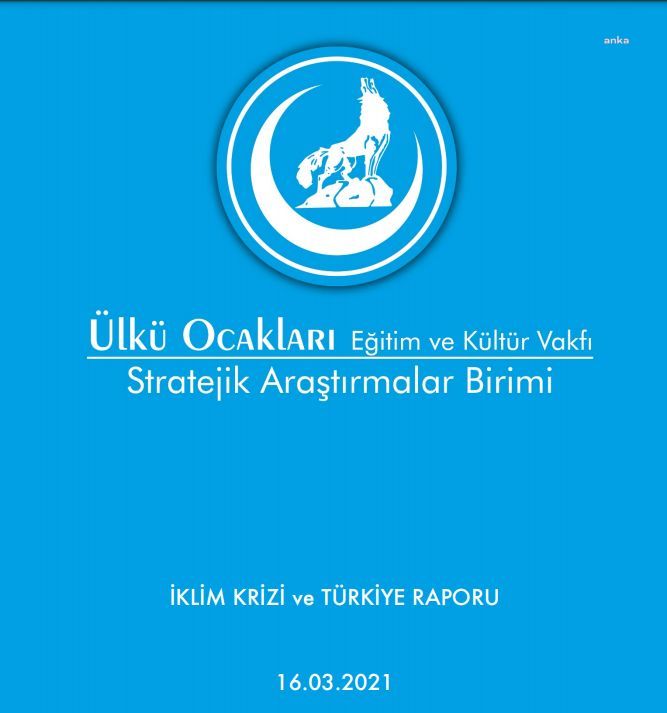 ÜLKÜ OCAKLARI’NDAN İKLİM KRİZİ RAPORU: "TÜRKİYE PARİS ANLAŞMASI’NA TARAF OLABİLİR"