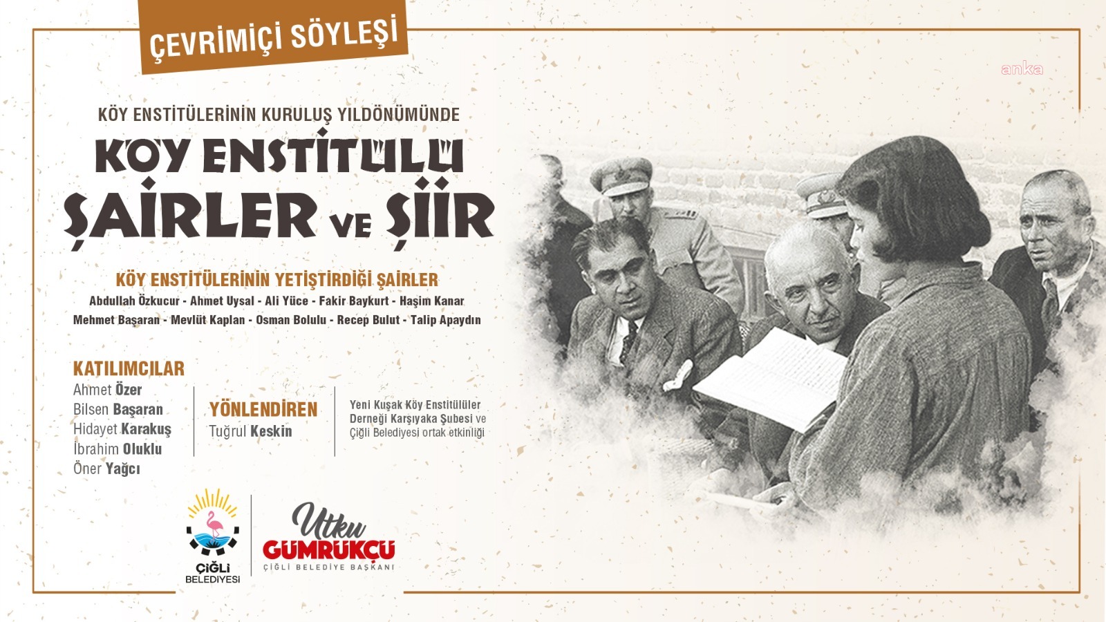 ÇİĞLİ'DE KÖY ENSTİTÜLERİNİN 81. KURULUŞ YIL DÖNÜMÜ ŞİİRLERLE KUTLANDI