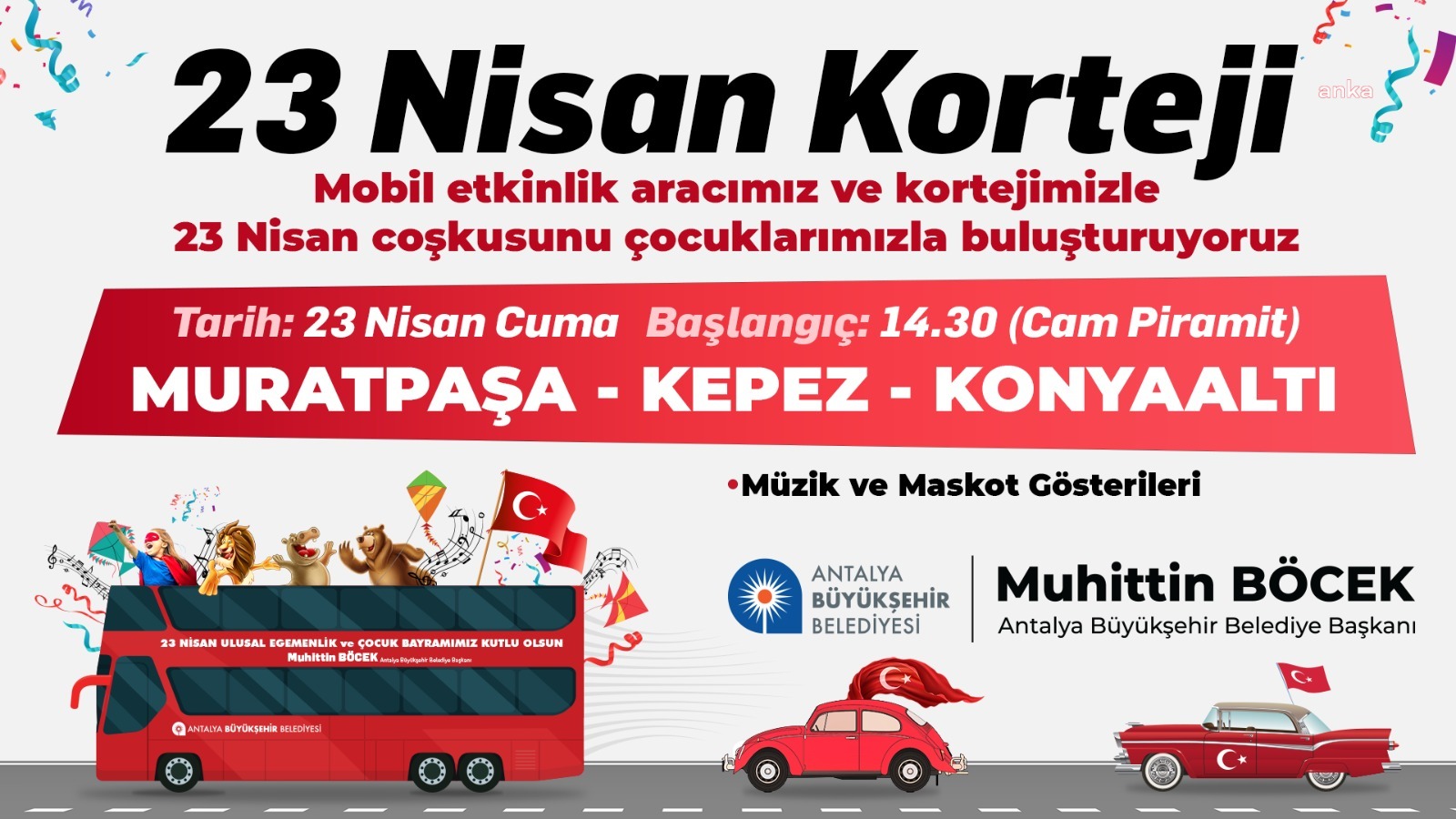 ANTALYA, 23 NİSAN COŞKUSUNU MOBİL KORTEJLE YAŞAYACAK