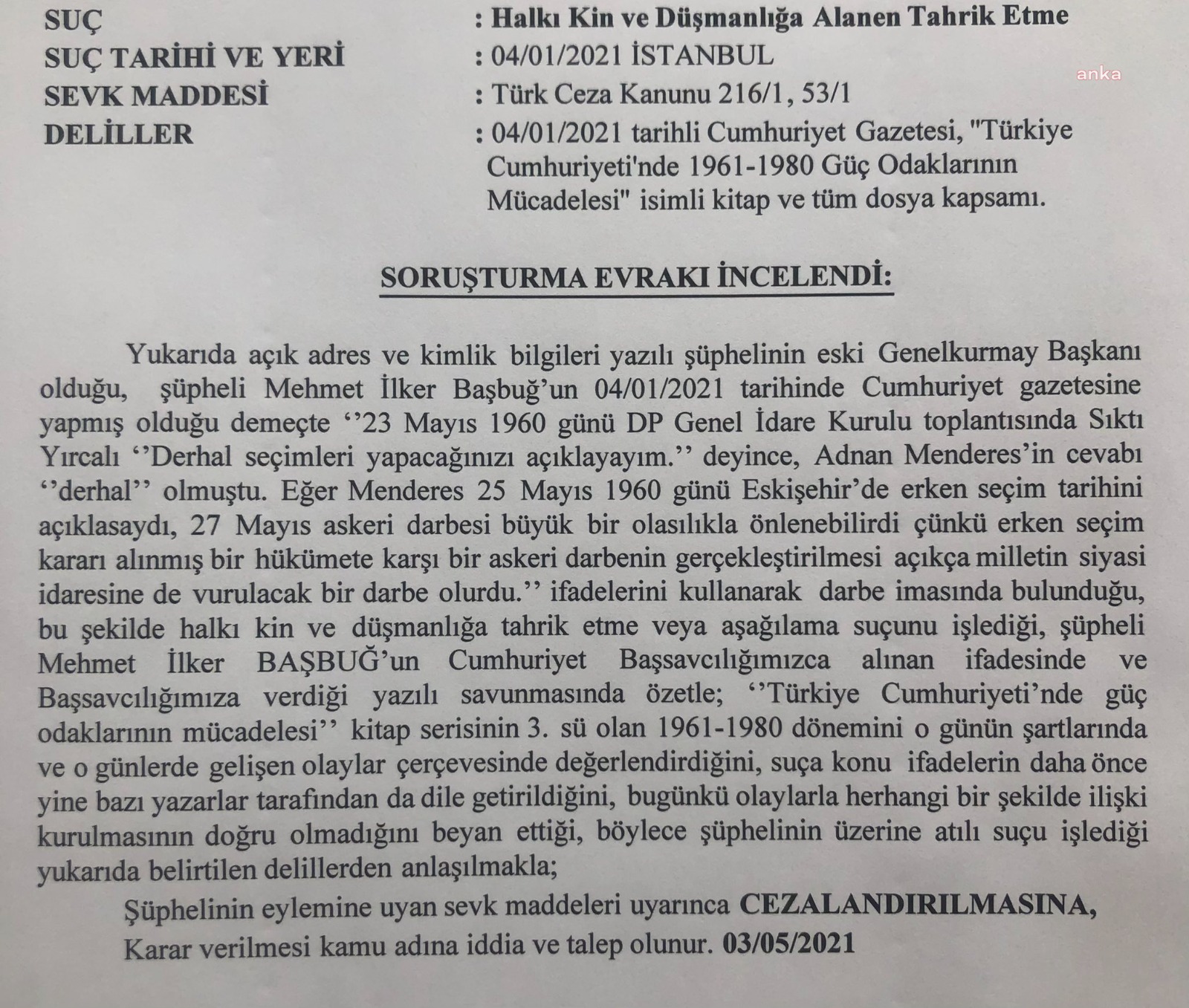 İLKER BAŞBUĞ HAKKINDA, “HALKI KİN VE DÜŞMANLIĞA SEVK ETME” SUÇUNDAN 3 YILA KADAR HAPİS İSTEMİYLE DAVA AÇILDI