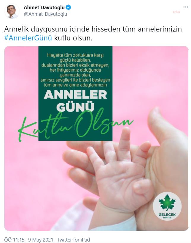 DAVUTOĞLU'NDAN ANNELER GÜNÜ MESAJI: "SINIRSIZ SEVGİLERİ İLE BİZLERİ BESLEYEN..."
