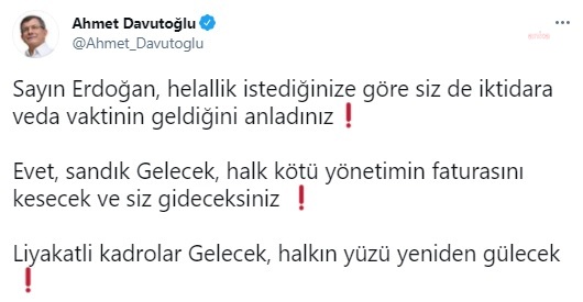 DAVUTOĞLU'NDAN CUMHURBAŞKANI ERDOĞAN'A "HELALLİK" YANITI: "VEDA VAKTİNİN GELDİĞİNİ ANLADINIZ"
