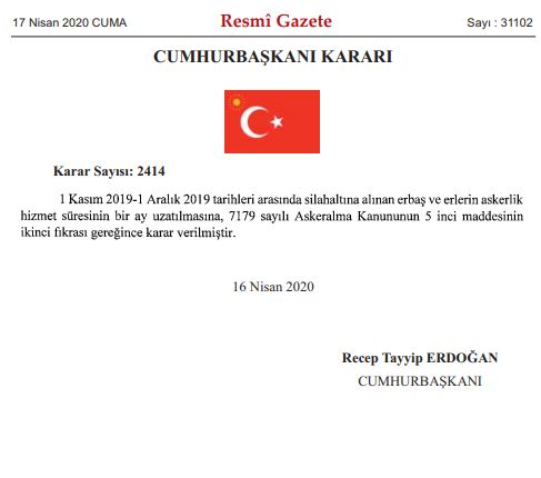 KARAR RESMİ GAZETE'DE YAYINLANDI; 66 BİN ASKERİN ASKERLİĞİ 1 AY UZADI