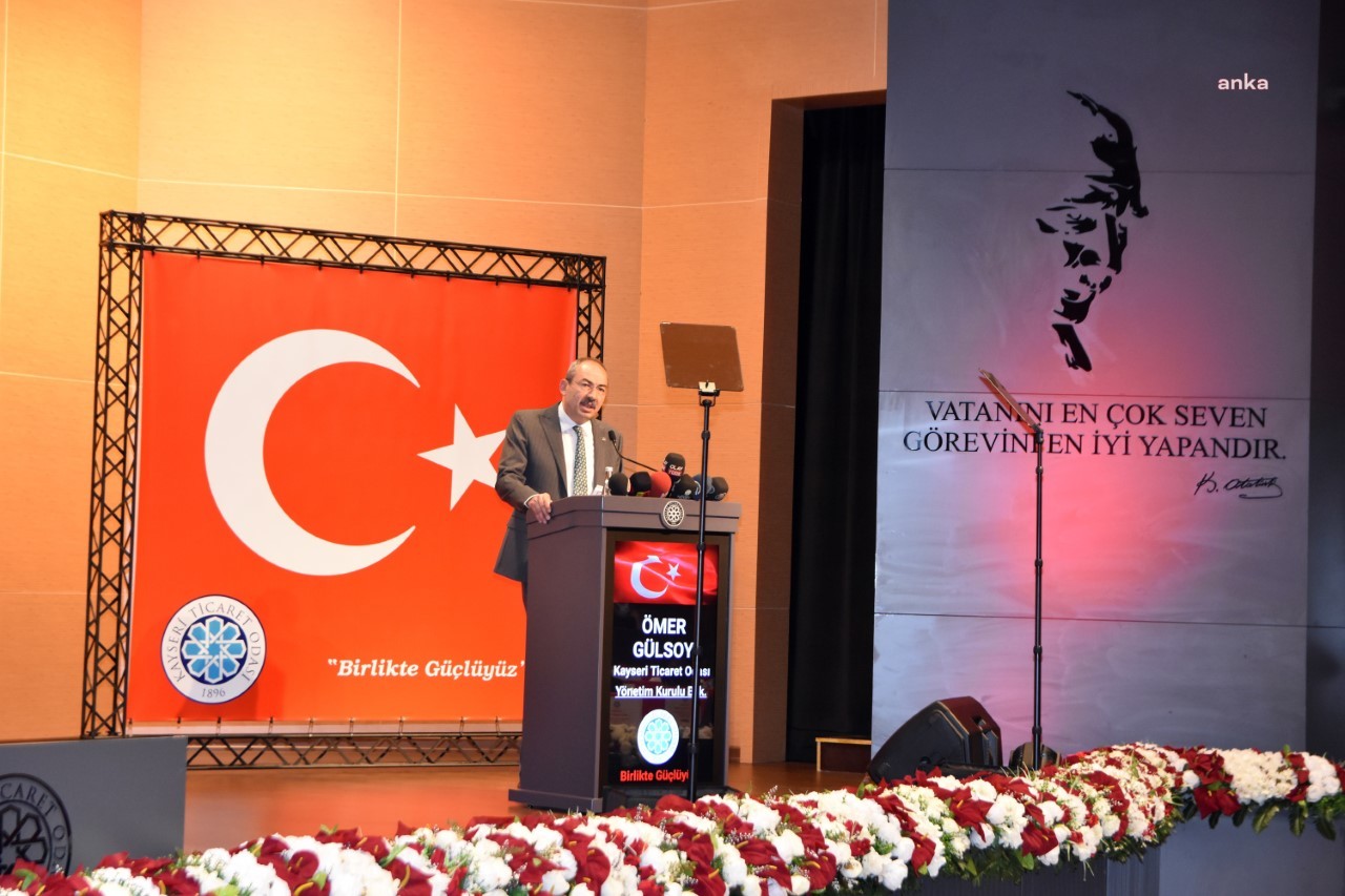 KAYSERİ TİCARET ODASI BAŞKANI GÜLSOY: DEVLET DESTEĞİNİN SÜRMESİ ŞART