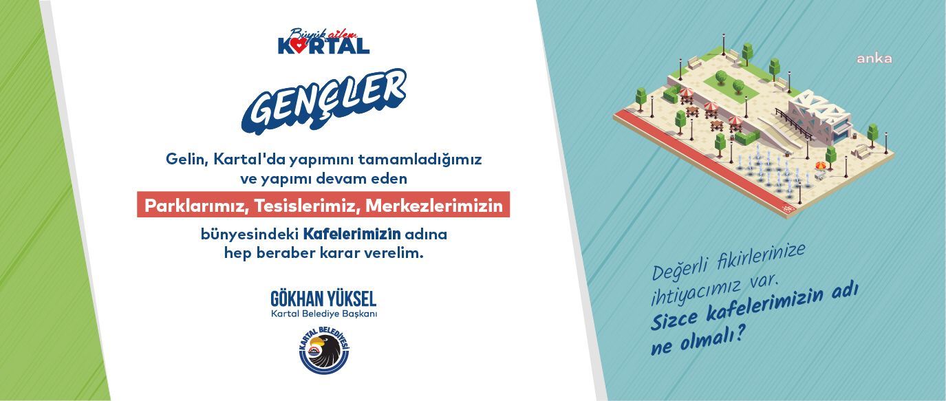 KARTAL'DA TESİSLERİN İSİMLERİNİ GENÇLER BELİRLEYECEK