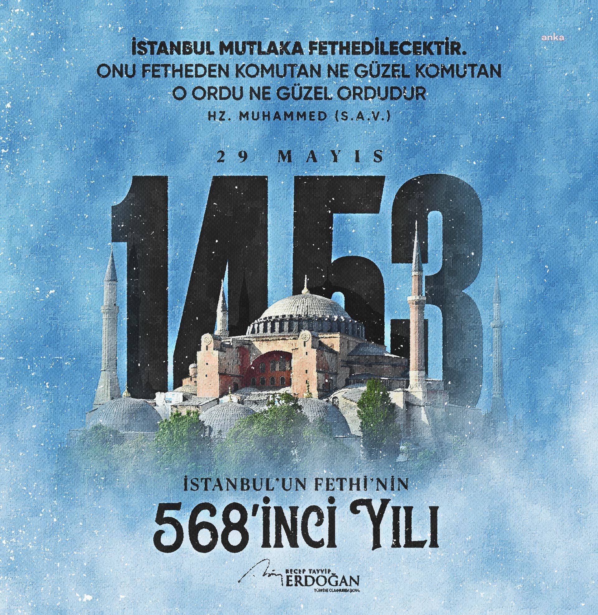 ERDOĞAN, İSTANBUL'UN FETHİNİN 568. YILINI KUTLADI