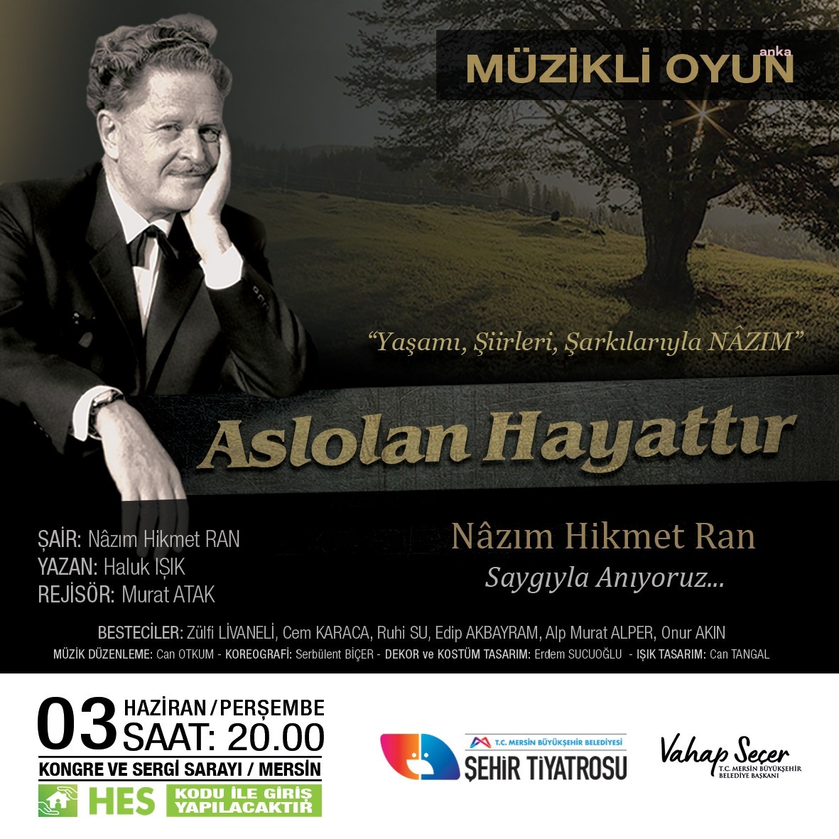 MERSİN BÜYÜKŞEHİR, NAZIM HİKMET’İ TİYATRO İLE ANACAK