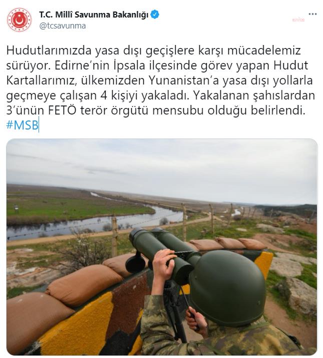 MSB: YUNANİSTAN'A KAÇMAYA ÇALIŞAN 3'Ü FETÖ MENSUBU, 4 KİŞİ YAKALANDI