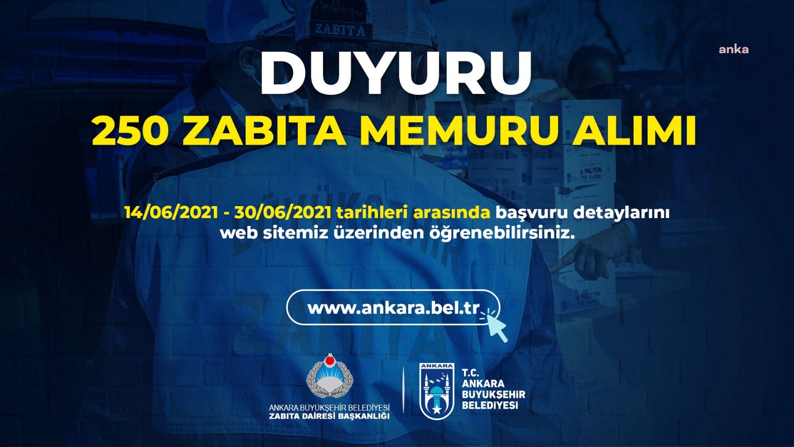 ANKARA BÜYÜKŞEHİR, 250 ZABITA MEMURU ALIMI YAPACAK