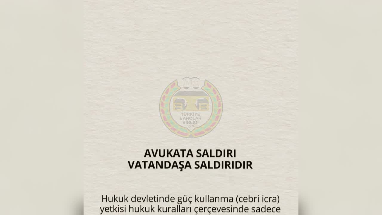 TBB: AVUKATA SALDIRI VATANDAŞA SALDIRIDIR