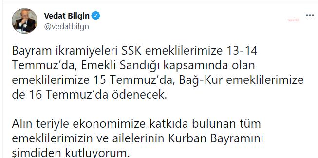 BAKAN BİLGİN: "EMEKLİ BAYRAM İKRAMİYESİ 13-16 TEMMUZ ARASINDA YATIRILACAK"