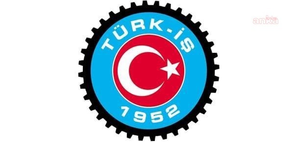 TÜRK-İŞ, HÜKÜMETİN ÜCRET ARTIŞI TEKLİFİNİ DEĞERLENDİRDİ: “KABULLENMEMİZ MÜMKÜN DEĞİL”