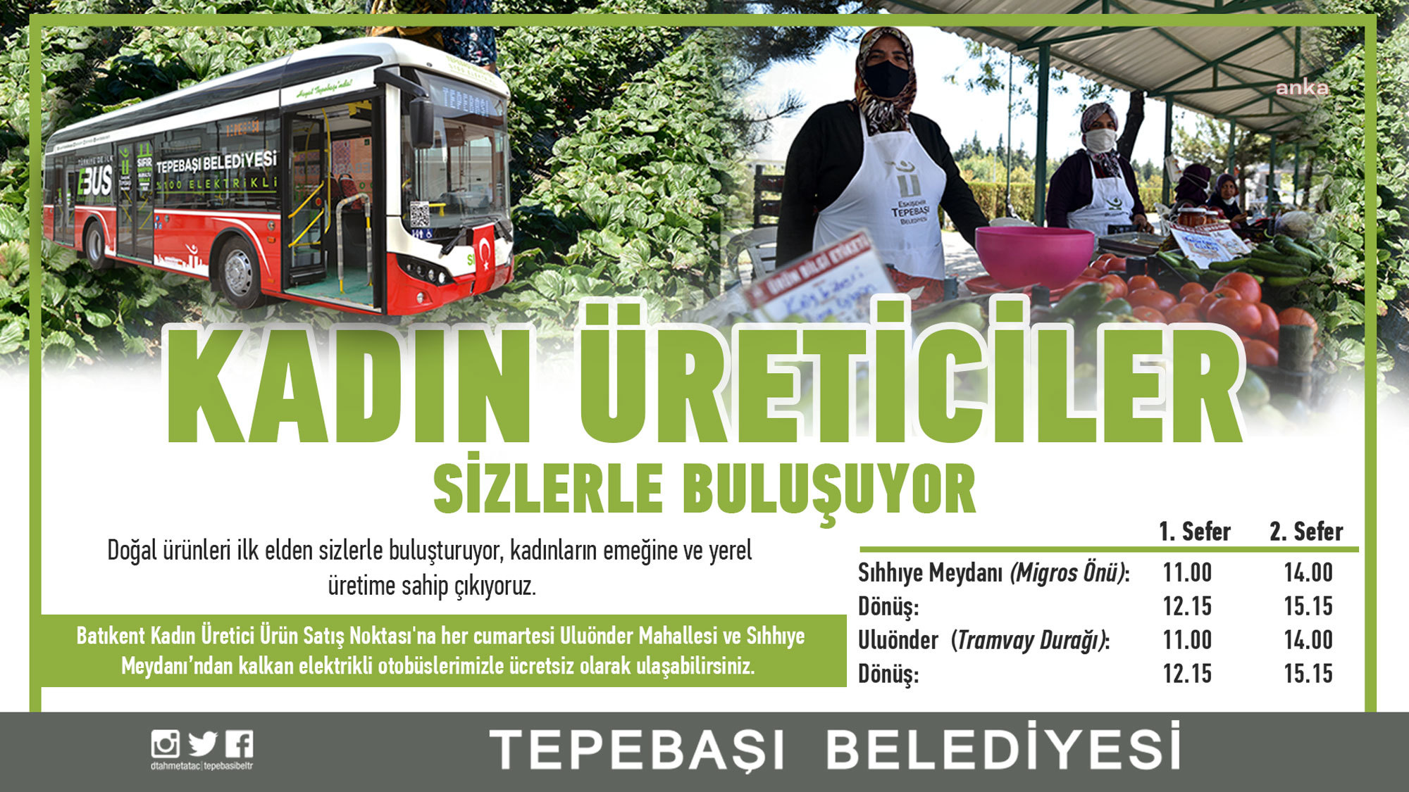 TEPEBAŞI'NDA ÜRÜNLER DOĞAL, ULAŞIM ÜCRETSİZ