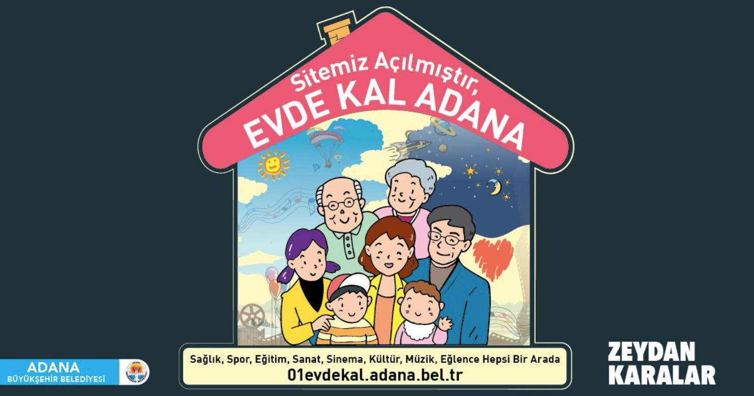 ADANA BÜYÜKŞEHİR'DEN EVDE KALANLAR İÇİN İNTERNET SİTESİ