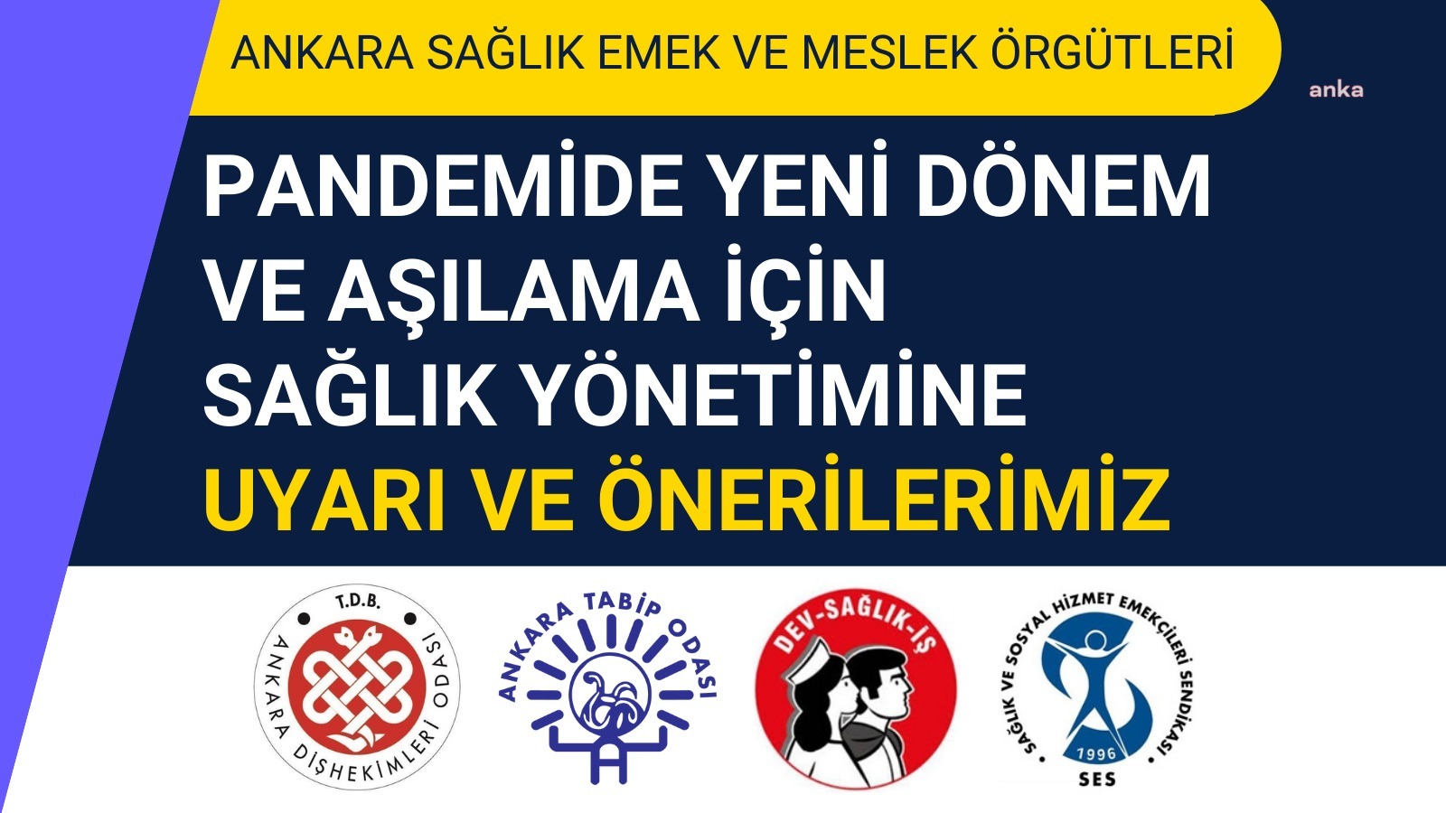 ANKARA SAĞLIK EMEK VE MESLEK ÖRGÜTLERİNDEN ORTAK AÇIKLAMA: "ÜÇÜNCÜ DOZ AŞILAMA HIZLANDIRILMALI"