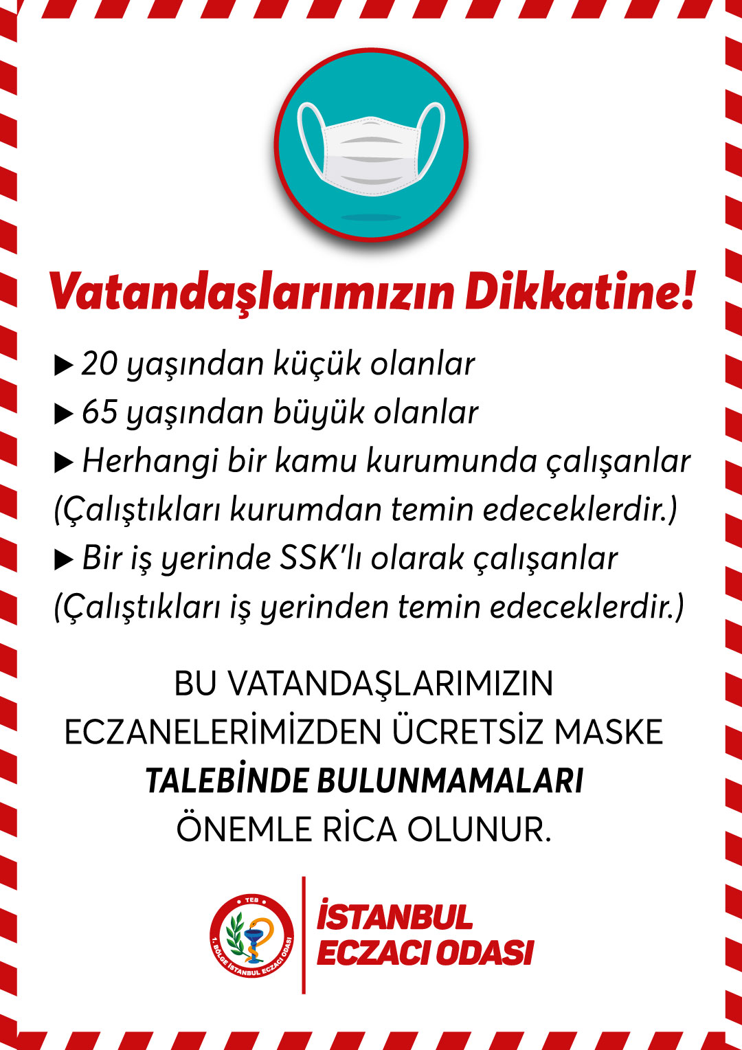 İSTANBUL ECZACI ODASI: ÇALIŞANLAR MASKELERİNİ İŞ YERLERİNDEN TEMİN EDECEK