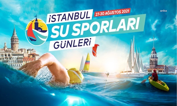 İSTANBUL SU SPORLARI GÜNLERİ BAŞLIYOR