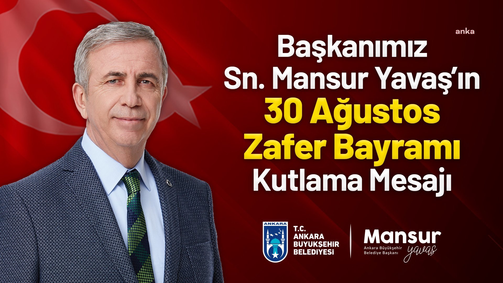 MANSUR YAVAŞ'TAN 30 AĞUSTOS MESAJI