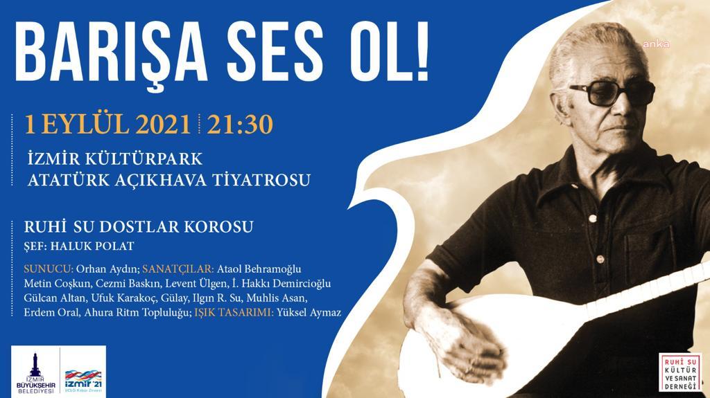 İZMİR BÜYÜKŞEHİR BELEDİYESİ'NDEN “BARIŞA SES OL” KONSERİ