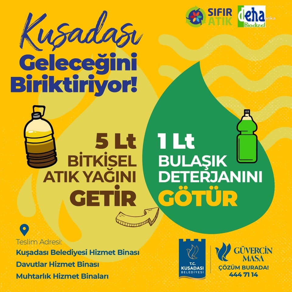 KUŞADASI BELEDİYESİ'NDEN "ATIK YAĞINI GETİR, BULAŞIK DETERJANINI GÖTÜR" KAMPANYASI