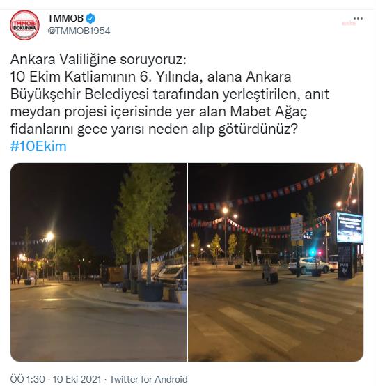 TMMOB: "10 EKİM KATLİAMI'NIN 6. YILDÖNÜMÜ İÇİN YERLEŞTİRİLEN MATEM AĞAÇLARI FİDANLARI ANKARA VALİLİĞİ TARAFINDAN KALDIRILDI"
