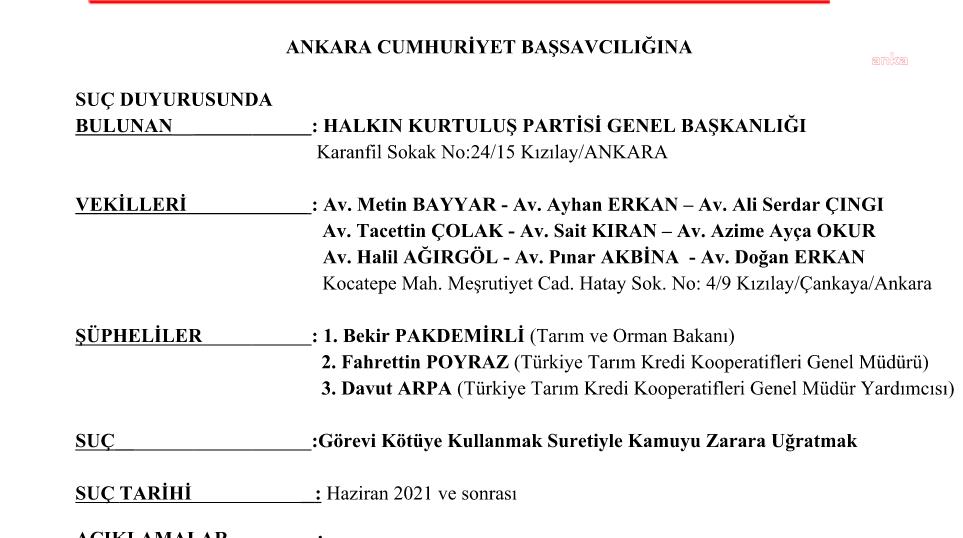 BAKAN PAKDEMİRLİ VE TARIM KREDİ KOOPERATİFLERİ YÖNETİCİLERİ HAKKINDA SUÇ DUYURUSU