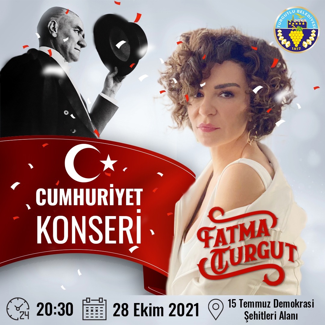 TURGUTLU’DA CUMHURİYET COŞKUSU FATMA TURGUT İLE YAŞANACAK