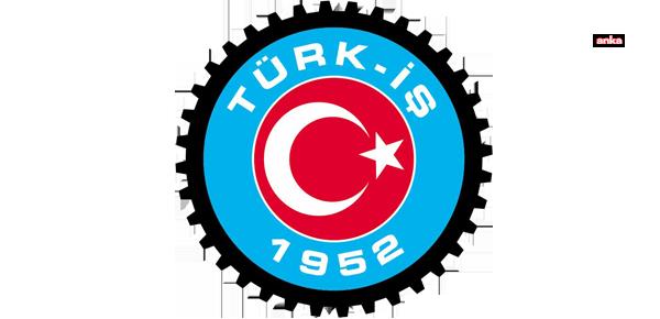 TÜRK-İŞ, İŞÇİLERİN GELİR VERGİSİ ORANLARININ DÜŞÜRÜLMESİNİ İSTEDİ