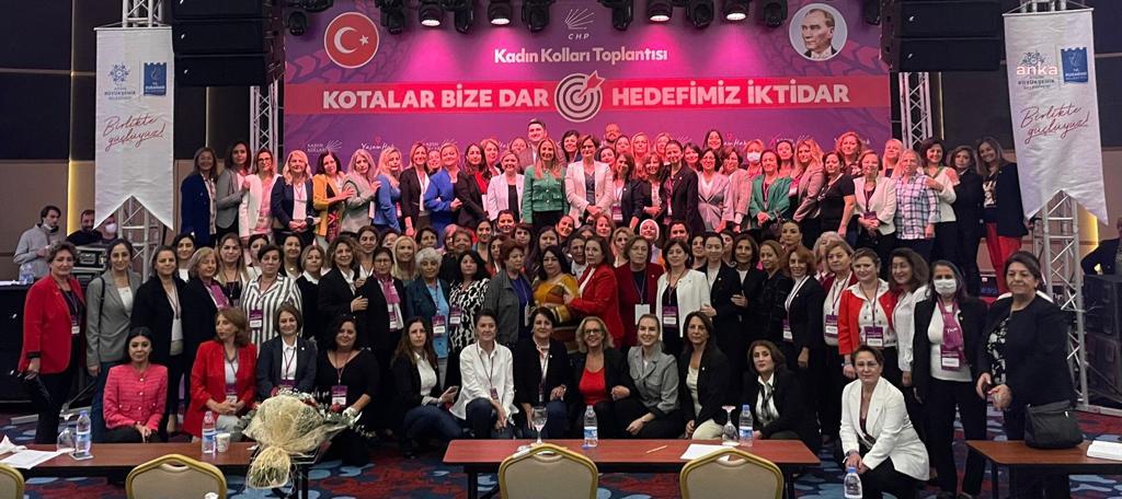 CHP KADIN KOLLARI TOPLANTISINDA "ADAM TEK BİZ ÇOĞUZ" VURGUSU