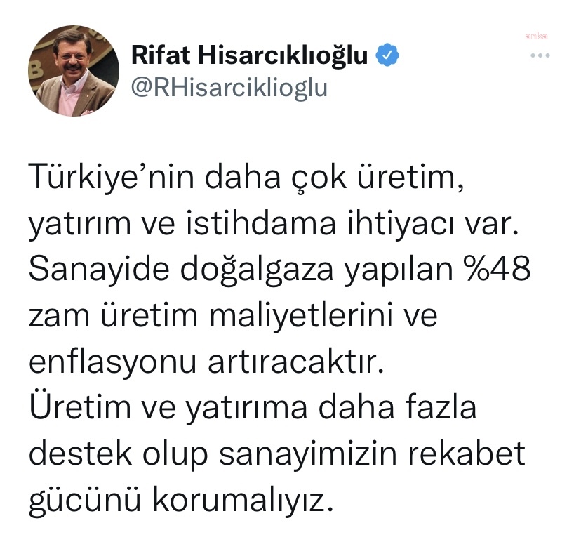 TOBB BAŞKANI HİSARCIKLIOĞLU: "SANAYİDE KULLANILAN DOĞAL GAZA YAPILAN ZAM ENFLASYONU ARTIRACAKTIR"
