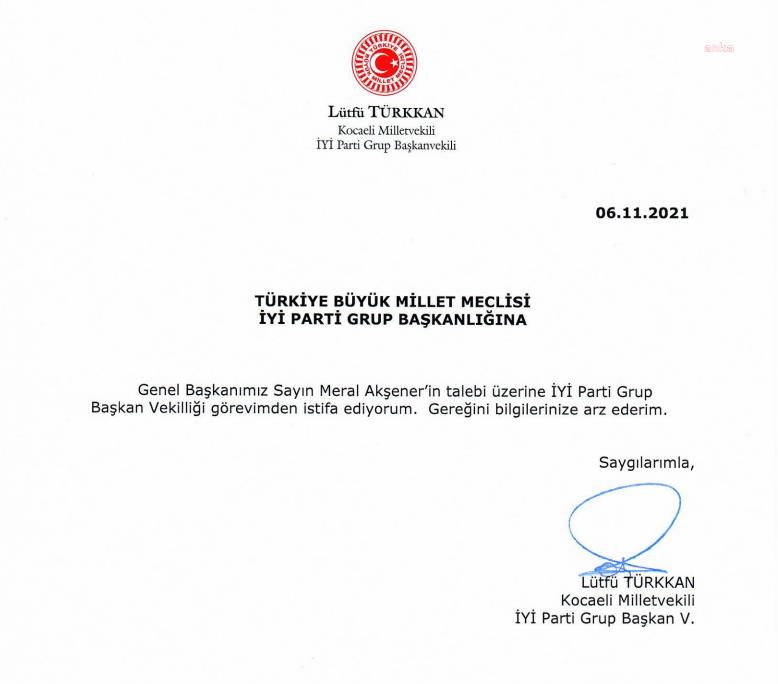LÜTFÜ TÜRKKAN GRUP BAŞKANVEKİLLİĞİ GÖREVİNDEN İSTİFA ETTİ