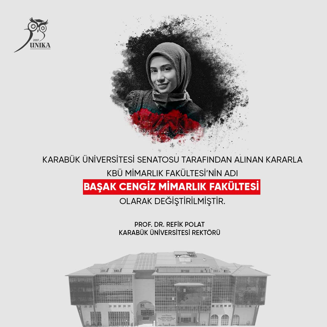 BAŞAK CENGİZ’İN İSMİ KARABÜK ÜNİVERSİTESİ’NDE MİMARLIK FAKÜLTESİ’NDE YAŞATILACAK