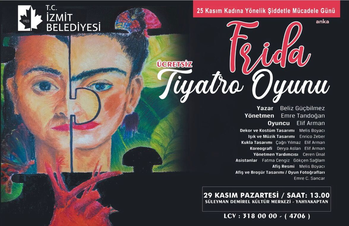 İZMİT'TE, KADINA ŞİDDETE "FRİDA" İLE DİKKAT ÇEKİLECEK