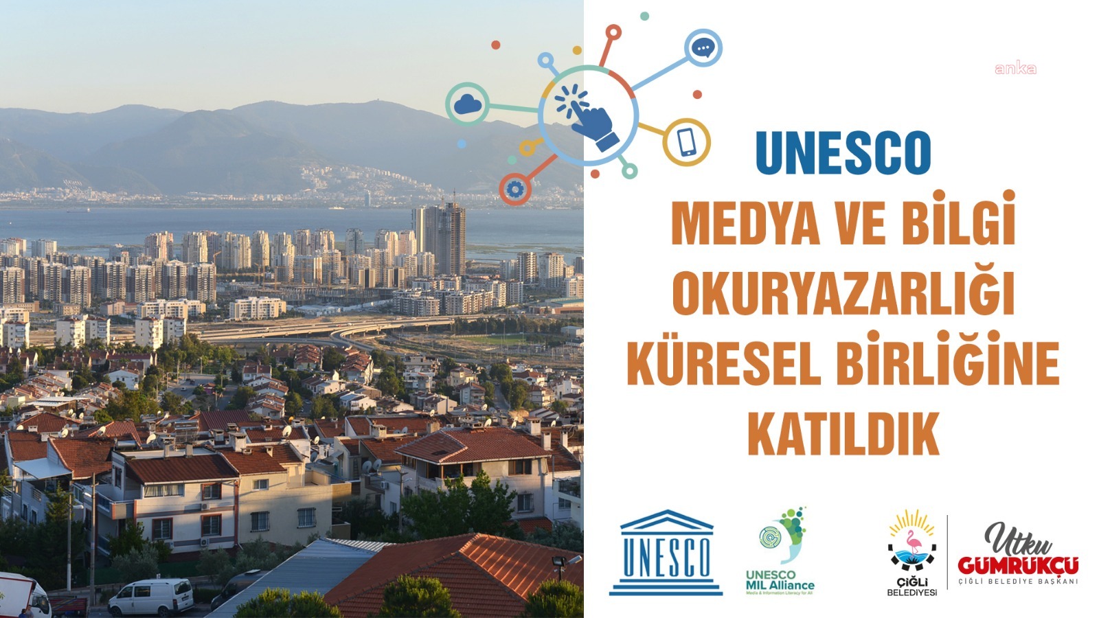 ÇİĞLİ BELEDİYESİ UNESCO MEDYA VE BİLGİ OKURYAZARLIĞI BİRLİĞİNE KATILDI