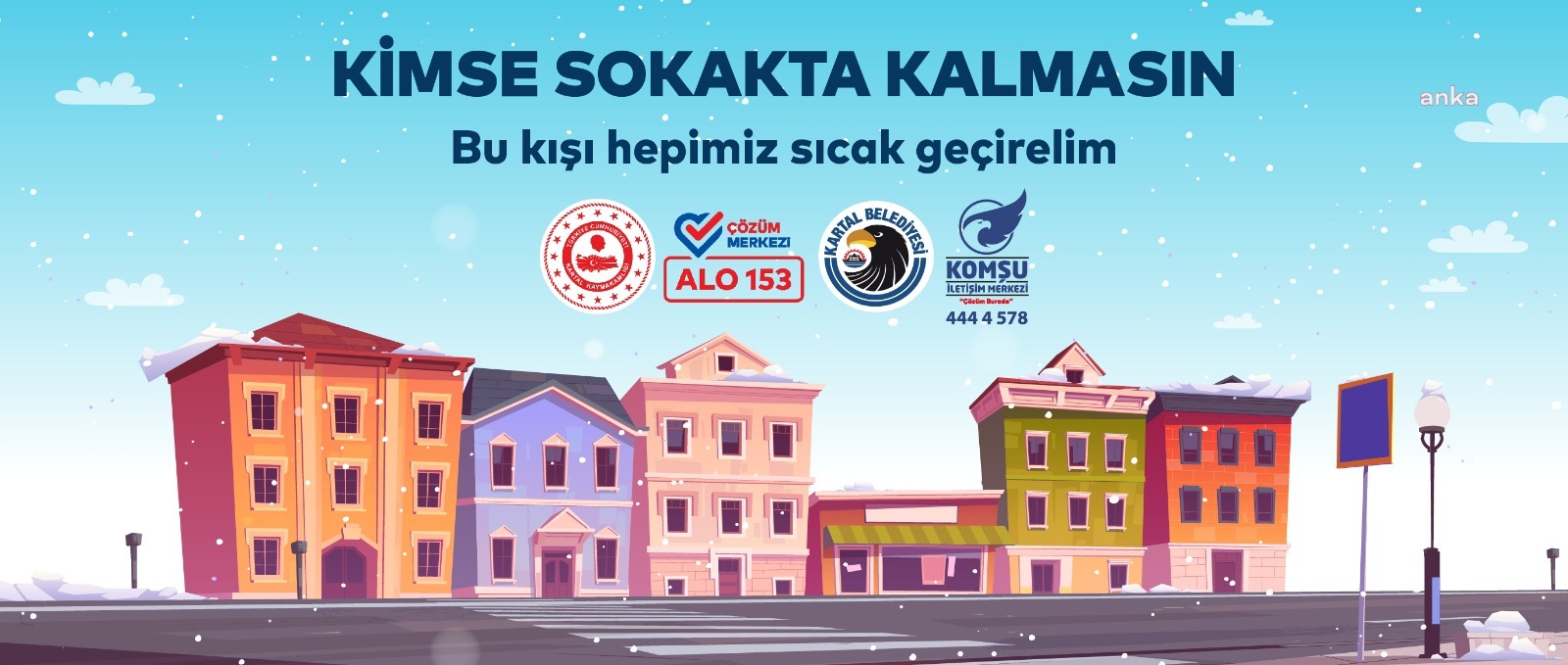 KARTAL'DA SOKAKTA KALAN KİŞİLER İÇİN ACİL DURUM HATTI OLUŞTURULDU